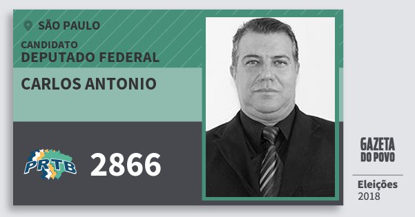 Santinho Carlos Antonio 2866 (PRTB) Deputado Federal | São Paulo | Eleições 2018 Santinho Carlos Antonio 2866 (PRTB) Deputado Federal | São Paulo | Eleições 2018