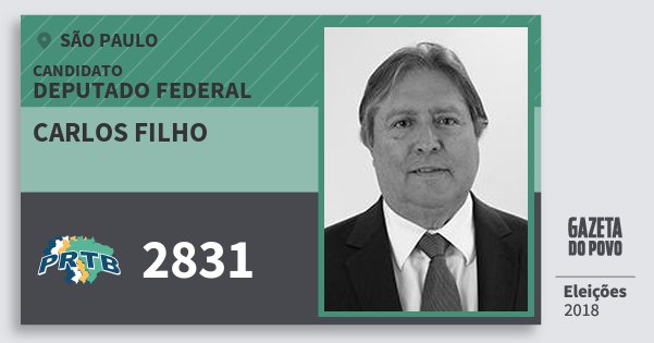 Santinho Carlos Filho 2831 (PRTB) Deputado Federal | São Paulo | Eleições 2018 Santinho Carlos Filho 2831 (PRTB) Deputado Federal | São Paulo | Eleições 2018