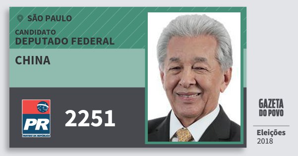 Santinho China 2251 (PR) Deputado Federal | São Paulo | Eleições 2018 Santinho China 2251 (PR) Deputado Federal | São Paulo | Eleições 2018