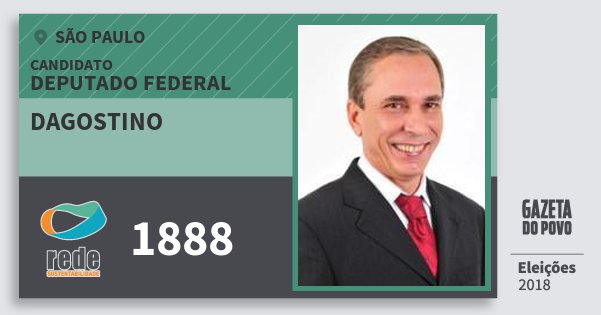 Santinho Dagostino 1888 (REDE) Deputado Federal | São Paulo | Eleições 2018 Santinho Dagostino 1888 (REDE) Deputado Federal | São Paulo | Eleições 2018