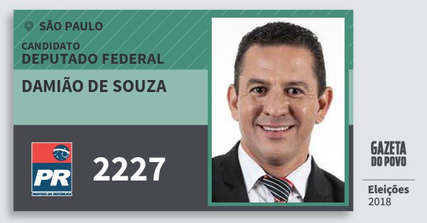 Santinho Damião de Souza 2227 (PR) Deputado Federal | São Paulo | Eleições 2018 Santinho Damião de Souza 2227 (PR) Deputado Federal | São Paulo | Eleições 2018