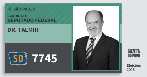 Santinho Dr. Talmir 7745 (SOLIDARIEDADE) Deputado Federal | São Paulo | Eleições 2018 Santinho Dr. Talmir 7745 (SOLIDARIEDADE) Deputado Federal | São Paulo | Eleições 2018