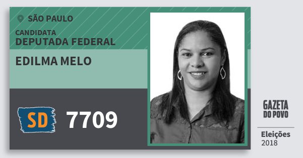 Santinho Edilma Melo 7709 (SOLIDARIEDADE) Deputada Federal | São Paulo | Eleições 2018 Santinho Edilma Melo 7709 (SOLIDARIEDADE) Deputada Federal | São Paulo | Eleições 2018