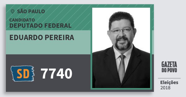 Santinho Eduardo Pereira 7740 (SOLIDARIEDADE) Deputado Federal | São Paulo | Eleições 2018 Santinho Eduardo Pereira 7740 (SOLIDARIEDADE) Deputado Federal | São Paulo | Eleições 2018