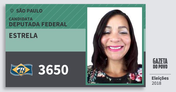 Santinho Estrela 3650 (PTC) Deputada Federal | São Paulo | Eleições 2018 Santinho Estrela 3650 (PTC) Deputada Federal | São Paulo | Eleições 2018