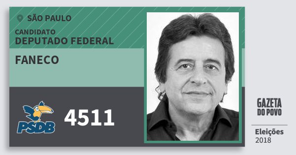 Santinho Faneco 4511 (PSDB) Deputado Federal | São Paulo | Eleições 2018 Santinho Faneco 4511 (PSDB) Deputado Federal | São Paulo | Eleições 2018