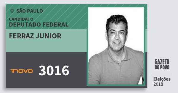 Santinho Ferraz Junior 3016 (NOVO) Deputado Federal | São Paulo | Eleições 2018 Santinho Ferraz Junior 3016 (NOVO) Deputado Federal | São Paulo | Eleições 2018