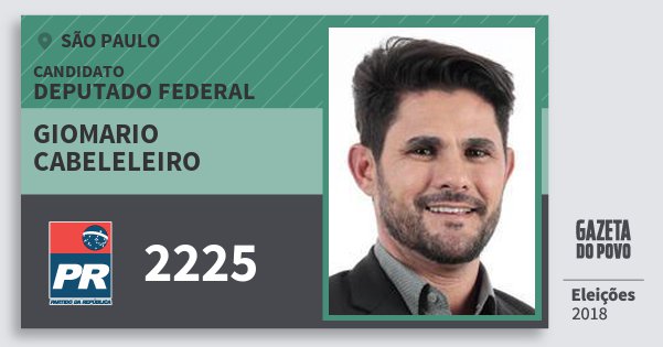 Santinho Giomario Cabeleleiro 2225 (PR) Deputado Federal | São Paulo | Eleições 2018 Santinho Giomario Cabeleleiro 2225 (PR) Deputado Federal | São Paulo | Eleições 2018