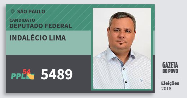 Santinho Indalécio Lima 5489 (PPL) Deputado Federal | São Paulo | Eleições 2018 Santinho Indalécio Lima 5489 (PPL) Deputado Federal | São Paulo | Eleições 2018