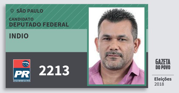Santinho Indio 2213 (PR) Deputado Federal | São Paulo | Eleições 2018 Santinho Indio 2213 (PR) Deputado Federal | São Paulo | Eleições 2018