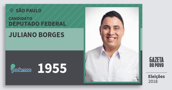 Santinho Juliano Borges 1955 (PODE) Deputado Federal | São Paulo | Eleições 2018 Santinho Juliano Borges 1955 (PODE) Deputado Federal | São Paulo | Eleições 2018