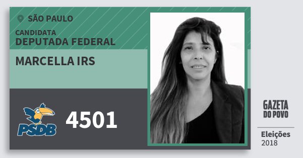Santinho Marcella Irs 4501 (PSDB) Deputada Federal | São Paulo | Eleições 2018 Santinho Marcella Irs 4501 (PSDB) Deputada Federal | São Paulo | Eleições 2018