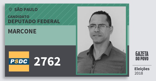 Santinho Marcone 2762 (DC) Deputado Federal | São Paulo | Eleições 2018 Santinho Marcone 2762 (DC) Deputado Federal | São Paulo | Eleições 2018