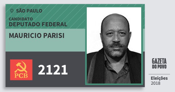 Santinho Mauricio Parisi 2121 (PCB) Deputado Federal | São Paulo | Eleições 2018 Santinho Mauricio Parisi 2121 (PCB) Deputado Federal | São Paulo | Eleições 2018