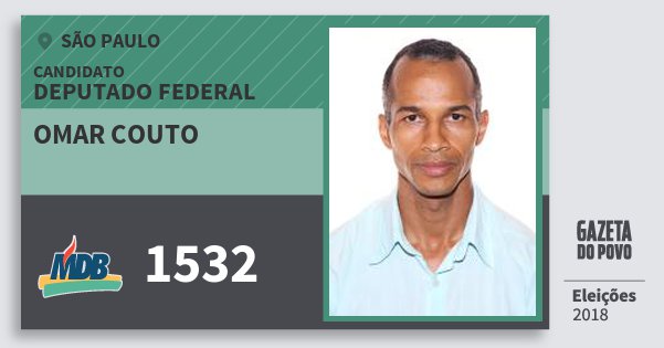 Santinho Omar Couto 1532 (MDB) Deputado Federal | São Paulo | Eleições 2018 Santinho Omar Couto 1532 (MDB) Deputado Federal | São Paulo | Eleições 2018