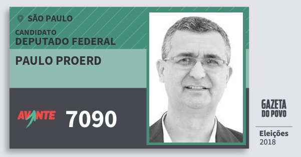 Santinho Paulo Proerd 7090 (AVANTE) Deputado Federal | São Paulo | Eleições 2018 Santinho Paulo Proerd 7090 (AVANTE) Deputado Federal | São Paulo | Eleições 2018