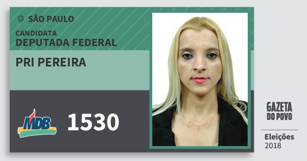 Santinho Pri Pereira 1530 (MDB) Deputada Federal | São Paulo | Eleições 2018 Santinho Pri Pereira 1530 (MDB) Deputada Federal | São Paulo | Eleições 2018