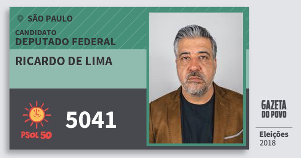 Santinho Ricardo de Lima 5041 (PSOL) Deputado Federal | São Paulo | Eleições 2018 Santinho Ricardo de Lima 5041 (PSOL) Deputado Federal | São Paulo | Eleições 2018