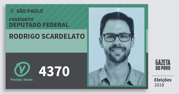 Santinho Rodrigo Scardelato 4370 (PV) Deputado Federal | São Paulo | Eleições 2018 Santinho Rodrigo Scardelato 4370 (PV) Deputado Federal | São Paulo | Eleições 2018