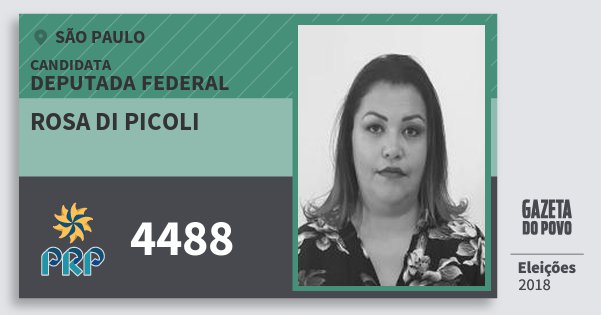 Santinho Rosa di Picoli 4488 (PRP) Deputada Federal | São Paulo | Eleições 2018 Santinho Rosa di Picoli 4488 (PRP) Deputada Federal | São Paulo | Eleições 2018