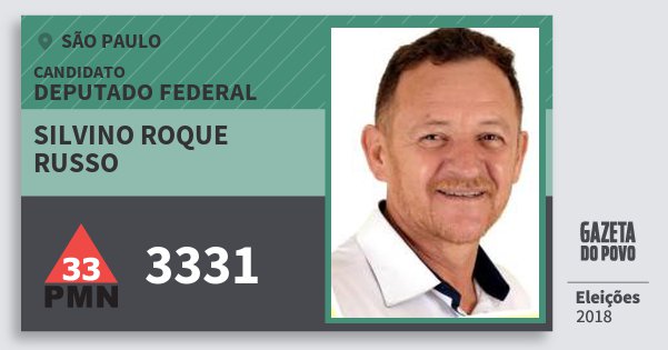 Santinho Silvino Roque Russo 3331 (PMN) Deputado Federal | São Paulo | Eleições 2018 Santinho Silvino Roque Russo 3331 (PMN) Deputado Federal | São Paulo | Eleições 2018