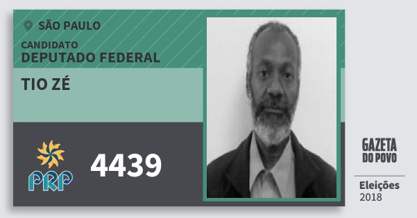 Santinho Tio Zé 4439 (PRP) Deputado Federal | São Paulo | Eleições 2018 Santinho Tio Zé 4439 (PRP) Deputado Federal | São Paulo | Eleições 2018