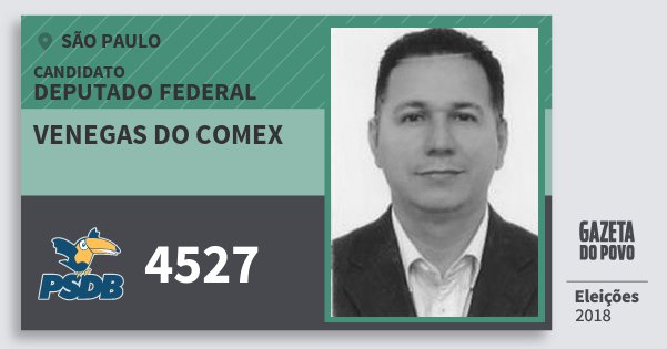 Santinho Venegas do Comex 4527 (PSDB) Deputado Federal | São Paulo | Eleições 2018 Santinho Venegas do Comex 4527 (PSDB) Deputado Federal | São Paulo | Eleições 2018