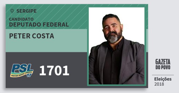 Santinho Peter Costa 1701 (PSL) Deputado Federal | Sergipe | Eleições 2018 Santinho Peter Costa 1701 (PSL) Deputado Federal | Sergipe | Eleições 2018