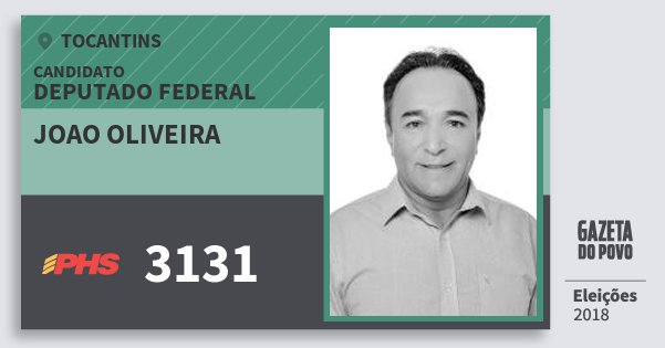 Santinho Joao Oliveira 3131 (PHS) Deputado Federal | Tocantins | Eleições 2018 Santinho Joao Oliveira 3131 (PHS) Deputado Federal | Tocantins | Eleições 2018